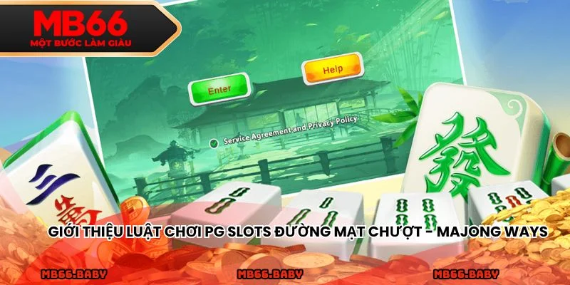 Giới thiệu luật chơi PG Slots Đường mạt chượt - Majong ways
