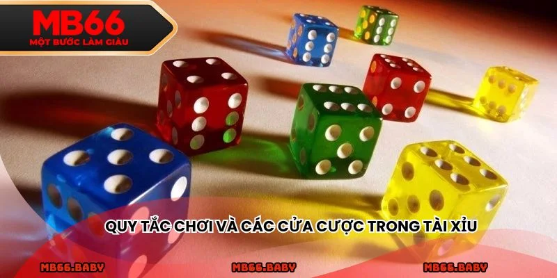Quy tắc chơi và các cửa cược trong tài xỉu