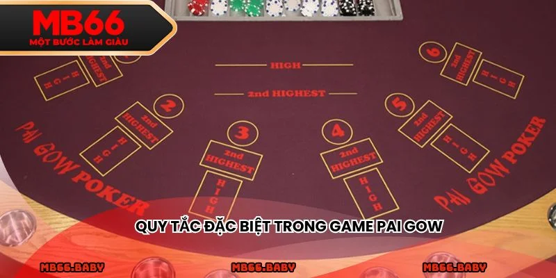 Quy tắc đặc biệt trong game Pai Gow